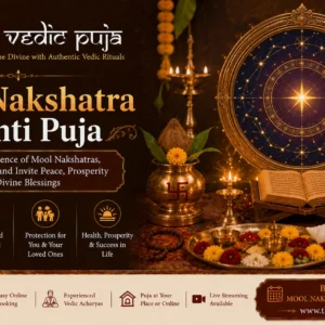Mool Nakshatra Shanti Puja with sacred Vedic rituals and offerings for peace and blessings
